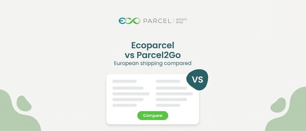 Ecoparcel vs Parcel2Go: la scelta migliore per spedire in Europa
